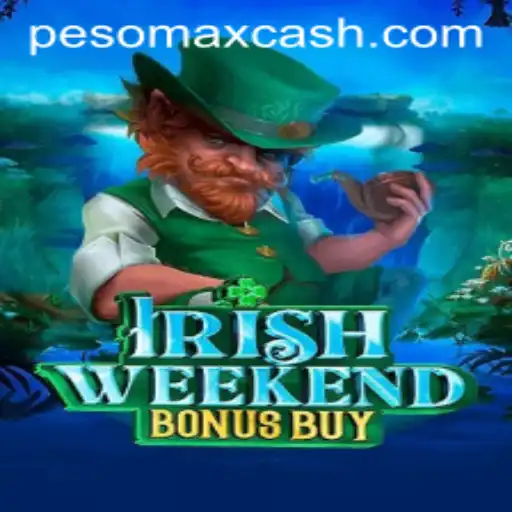 Explore the Thrills of IrishWeekendBonusBuy with PESOMAX