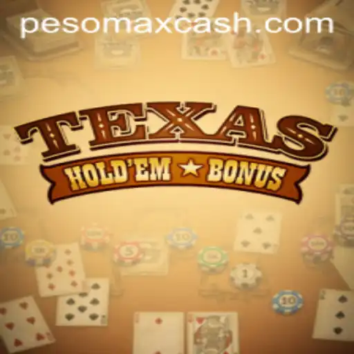 Exploring the Intricacies of Texas Hold'em Bonus and the Allure of PESOMAX